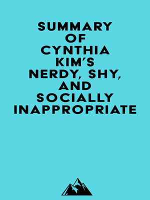 cover image of Summary of Cynthia Kim's Nerdy, Shy, and Socially Inappropriate